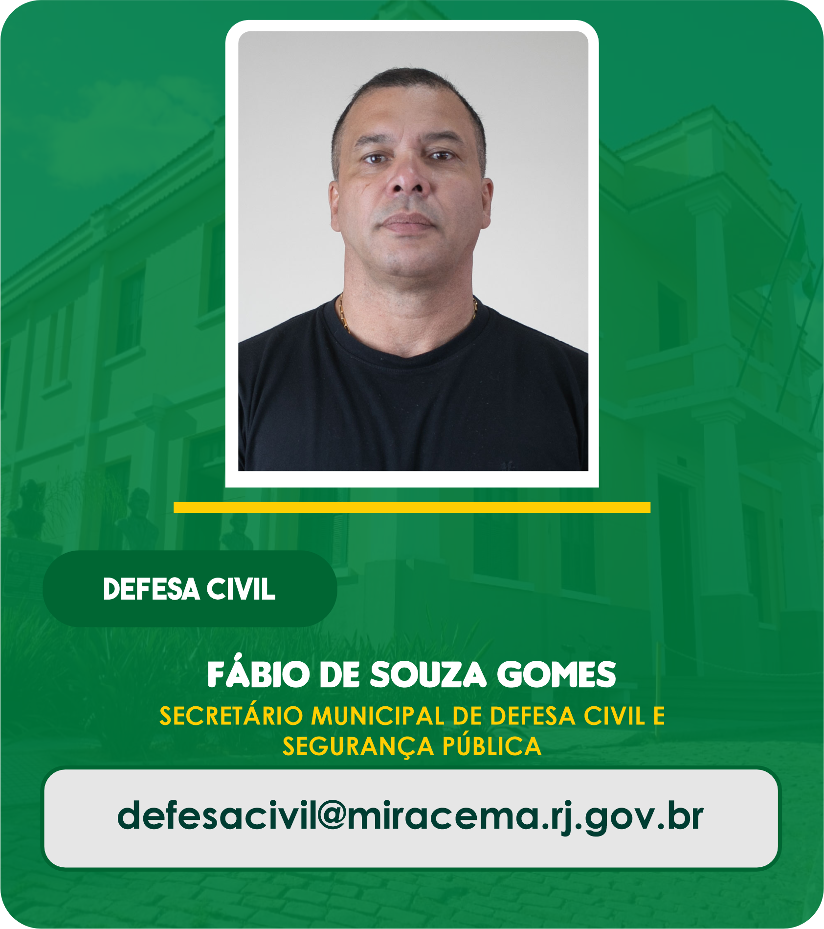 Fábio de Souza Gomes - Secretário Municipal de Defesa Civil e Segurança Pública