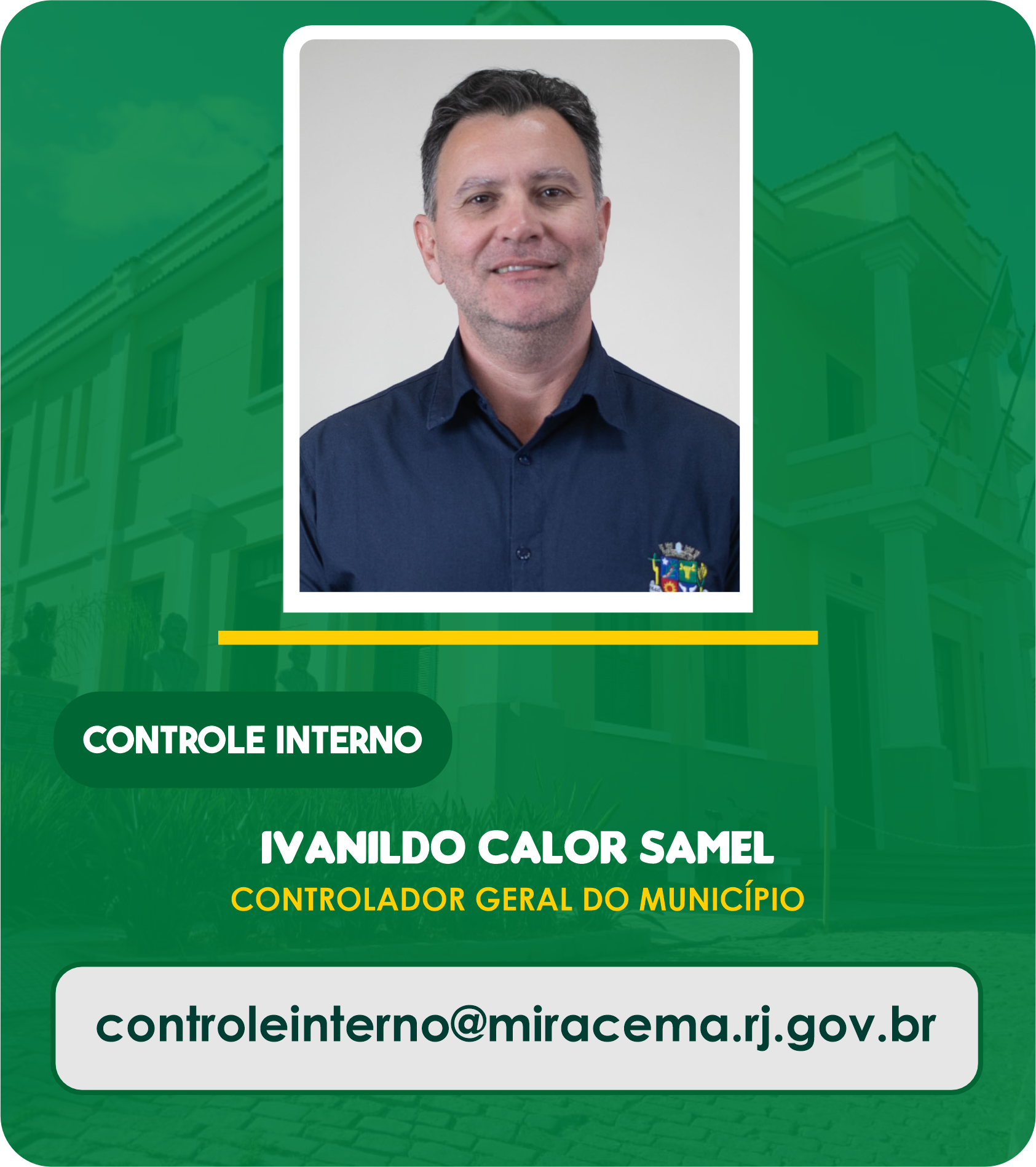 Ivanildo Calor Samel - Controlador Geral do Município
