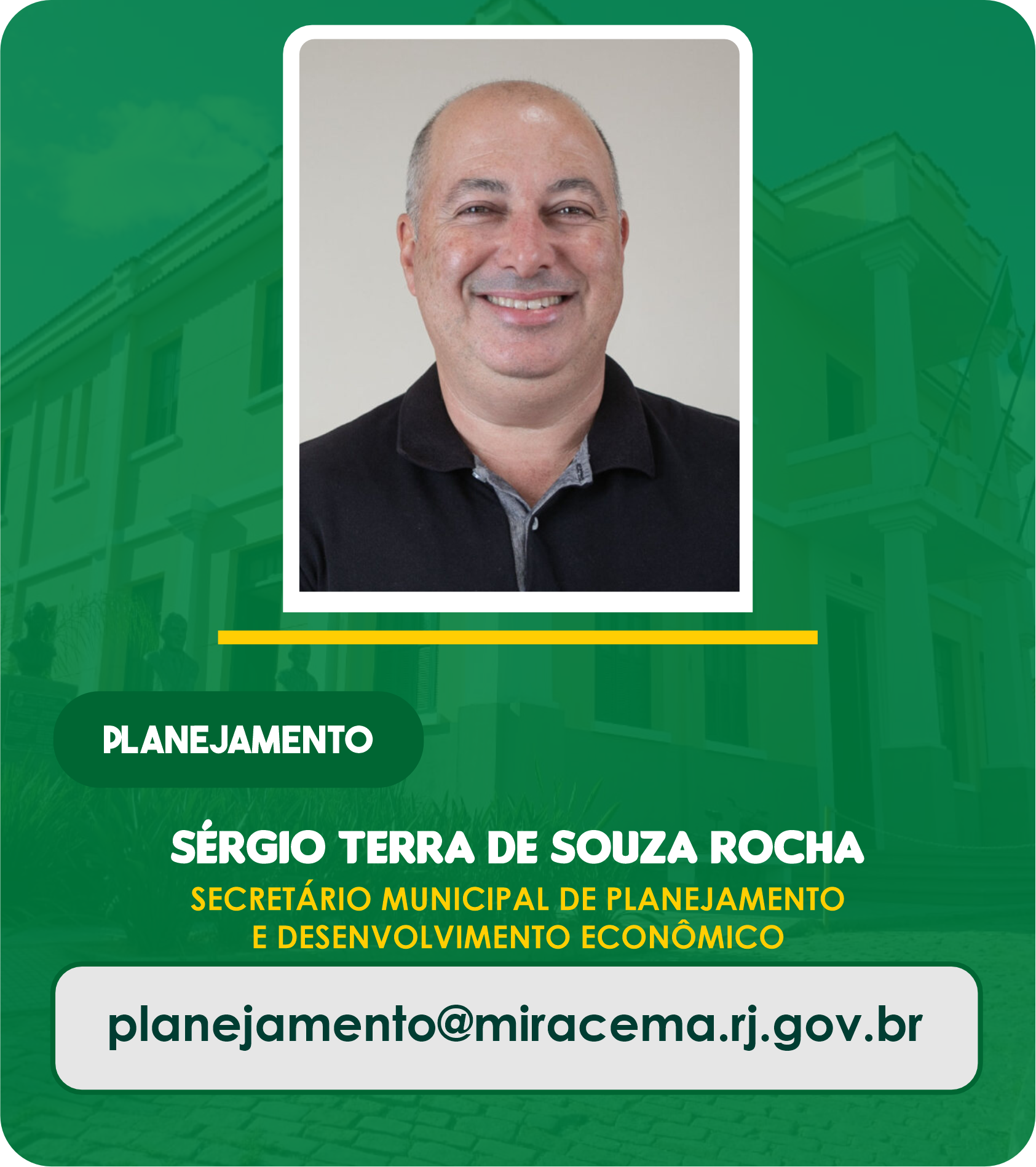 Sérgio Terra de Souza Rocha - Secretário Municipal de Planejamento e Desenvolvimento Econômico