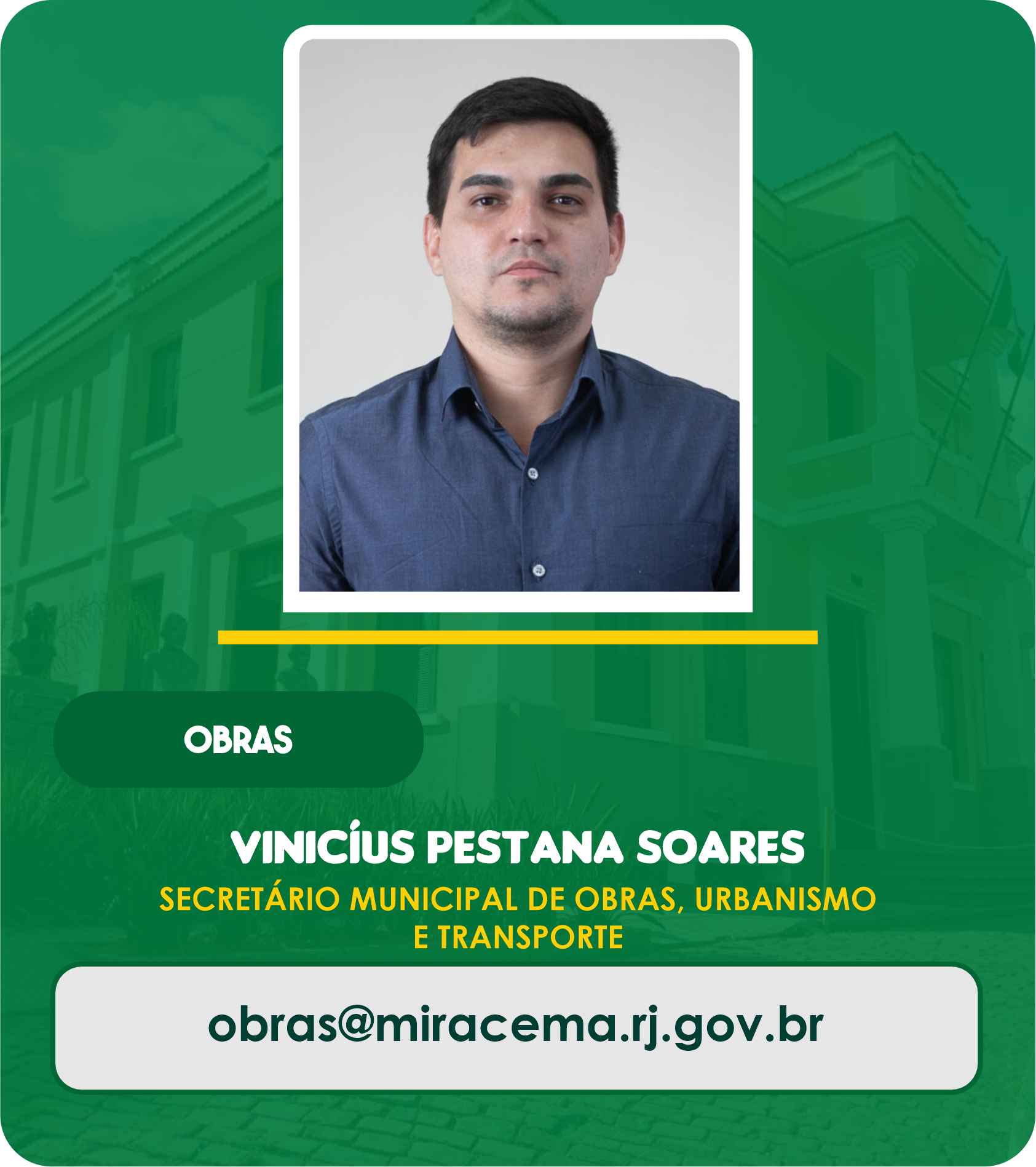 Vinícius Pestana Soares - Secretário Municipal de Obras, Urbanismo e Transporte